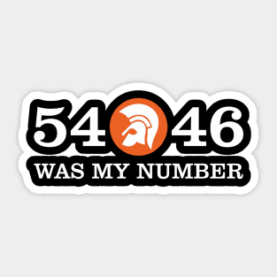 54-46 (That's My Number) Sticker